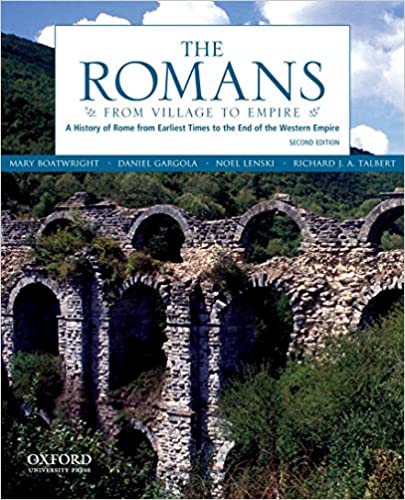 The Romans: From Village to Empire: A History of Rome from Earliest Times to the End of the Western Empire (2nd Edition) - Epub + Converted Pdf